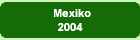 Mexiko2004